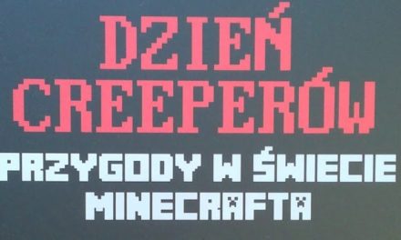 Przygody w świecie Minecrafta Tom III: Dzień creeperów