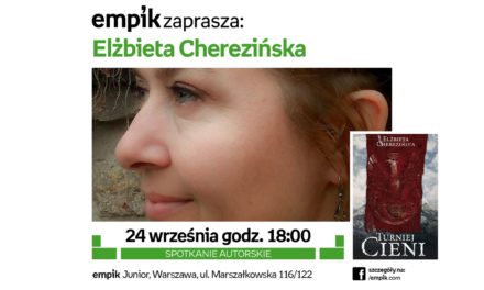Spotkanie z Elżbietą Cherezińską – 24 września Warszawa