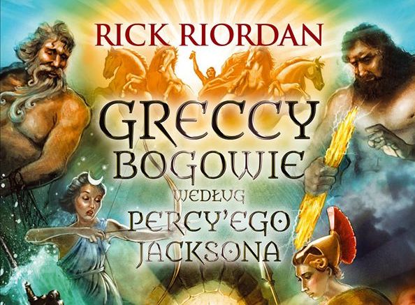 Greccy bogowie według Percy’ego Jacksona – rodzinne historie ze starożytnych czasów
