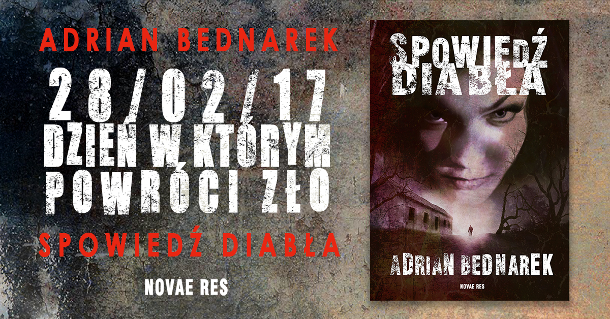 Spowiedź Diabła – nowa książka Adriana Bednarka już w lutym!