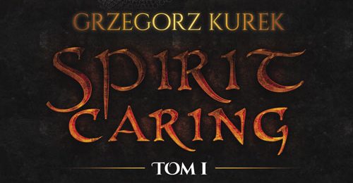 Pierwszy tom nowej serii – Spirit caring