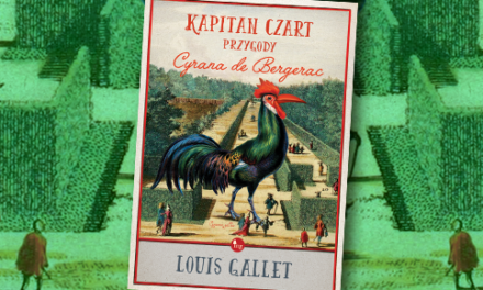 MG proponuje: Kapitan Czart, przygody Cyrana de Bergerac