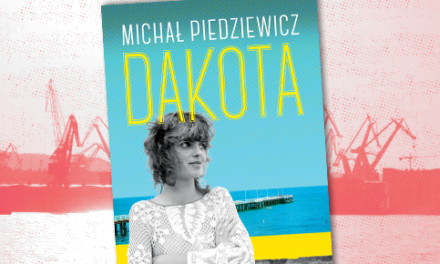 Michał Piedziewicz DAKOTA – premiera 19 lipca