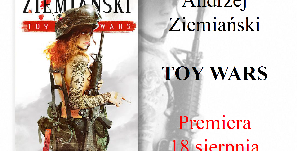Toy Wars – nowe wydanie już 18 sierpnia!