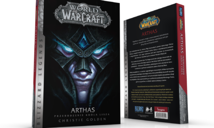 Kolejny tom z serii World of WarCraft – do księgarń właśnie trafiła powieść „Arthas. Przebudzenie Króla Lisza” pióra Christie Golden