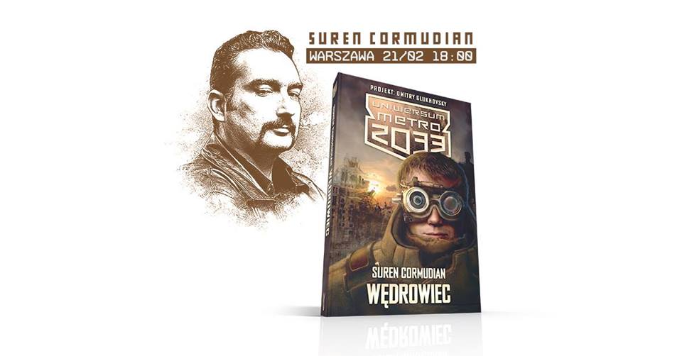 Suren Cormudian, autor „Wędrowca” – najnowszej powieści w Uniwersum Metro 2033, odwiedzi Polskę.