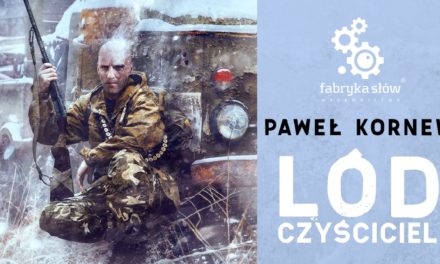 Paweł Kornew – Lód czyściciel – premiera 1 czerwca