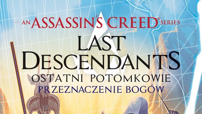 Finał trylogii An Assassins Creed: Ostatni potomkowie