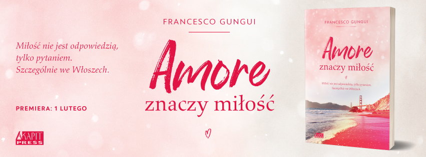 Amore znaczy miłość – książka w sam raz na Walentynki
