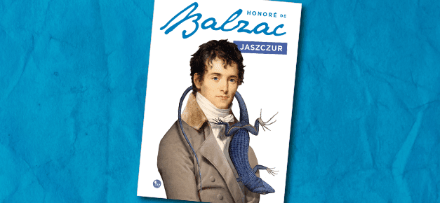 MG proponuje JASZCZUR Honoré de Balzaca