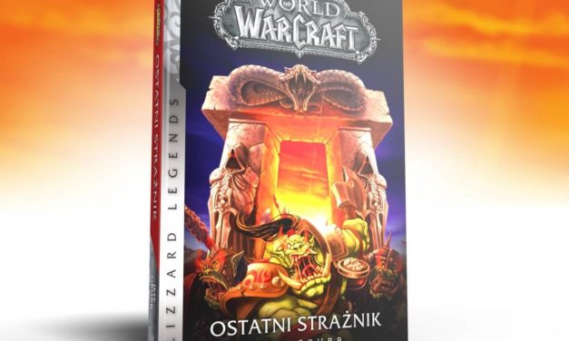 Warcraft: Ostatni Strażnik już w sprzedaży!