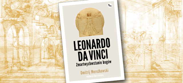 Leonardo da Vinci. Zmartwychwstanie bogów – wydanie ilustrowane