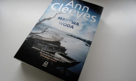 Piąty tom serii szetlandzkiej „Martwa woda” Ann Cleeves