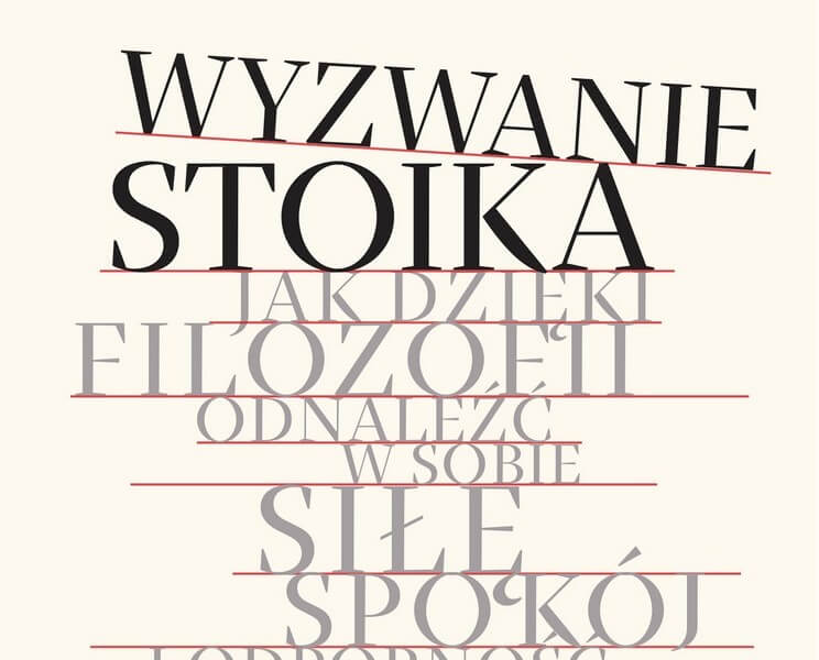 Wyzwanie stoika – już 15 lipca w Polsce