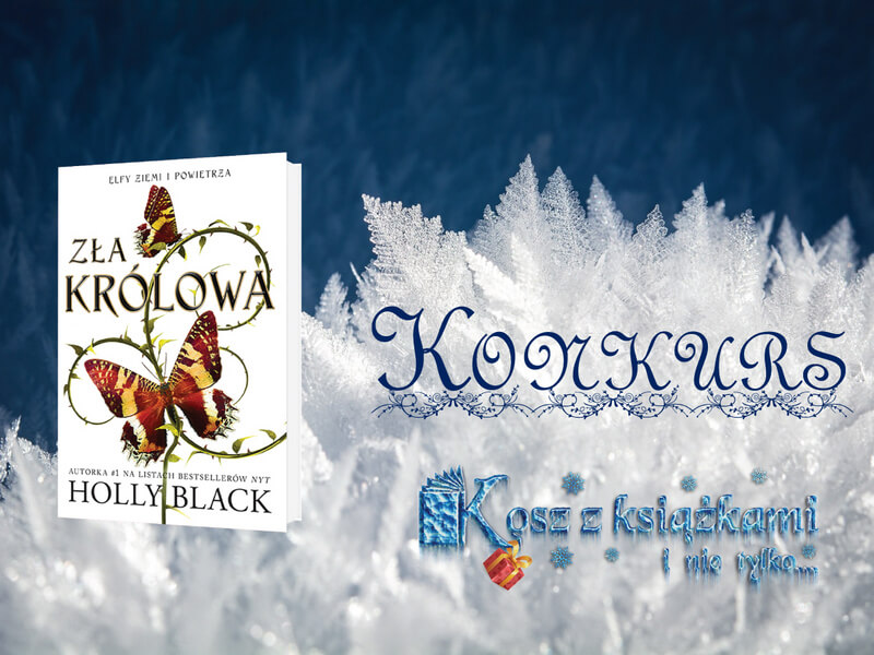 Konkurs: Święta w krainie elfów Holly Black