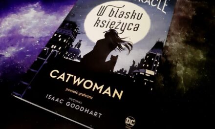 Catwoman. W blasku księżyca – poznajcie nastoletnią Catwoman