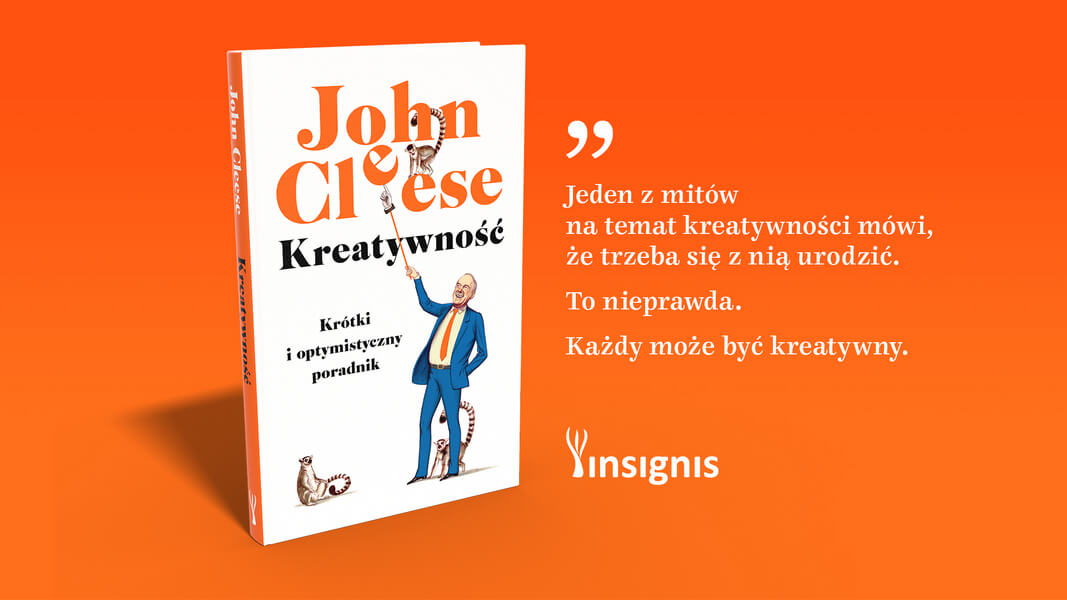John Cleese – uczy kreatywności w swoim niepowtarzalnym stylu