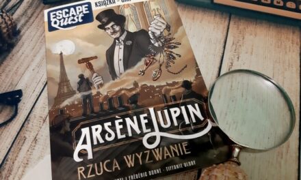 Escape Quest. Arséne Lupin rzuca wyzwanie – Gotowi na rabunek?
