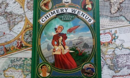 Chimery Wenus tom 1 – przygoda w duchu powieści Juliusza Verne’a