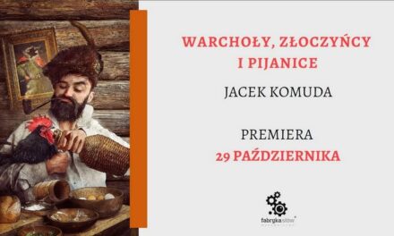 Warchoły, złoczyńcy i pijanice – Jacek Komuda o największych zabijakach Rzeczypospolitej