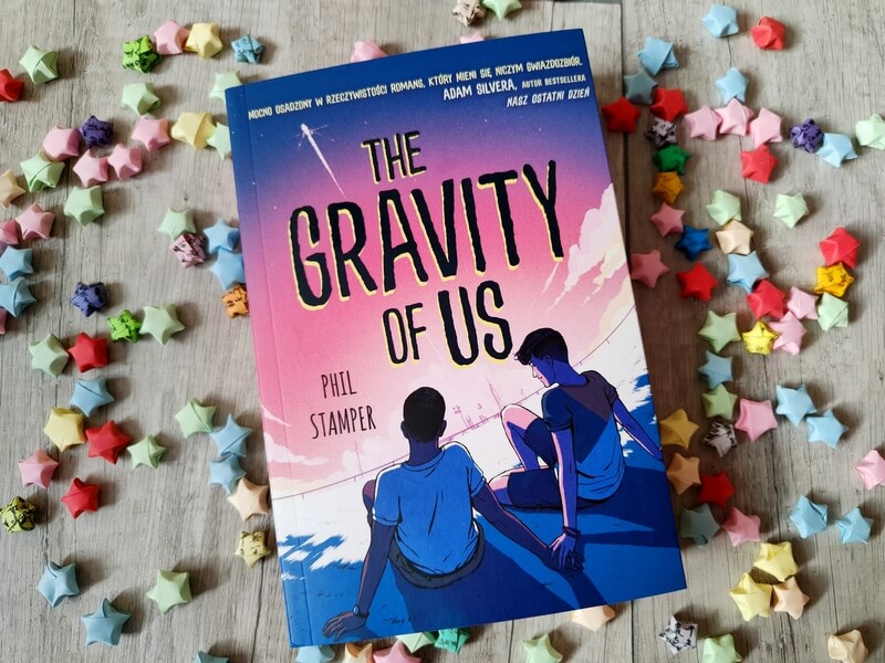 The Gravity of Us – kosmos, miłość i słodko-gorzkie życie