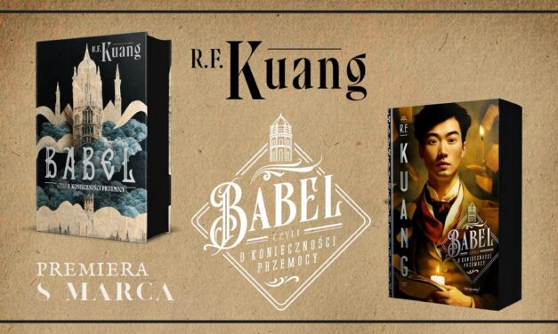 Babel Rebeki F. Kuang – premiera już 8 marca!